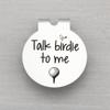 Golf Ball Marker with Magnetic Hat Clip Golf Gifts for Men Husband Boyfriend Talk Birdie To Me Funny Ball Marker Engraved view 3