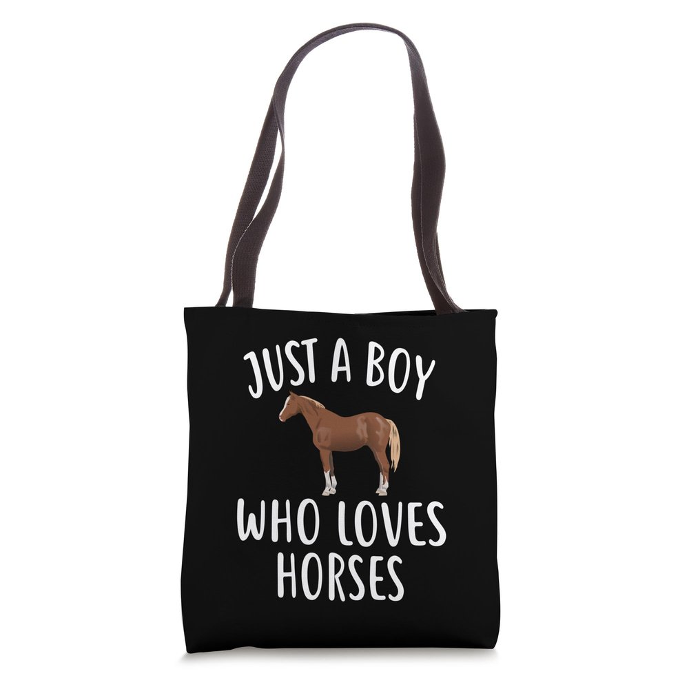 Just A Boy who loves HORSES Shirt Funny HORSE Tote Bag