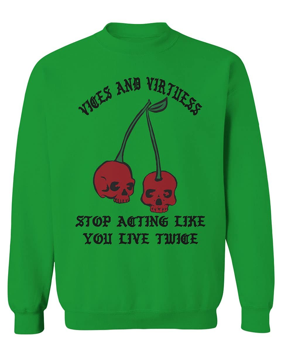 0398. Cool Motivational Quotes Graphic Skull Death Tattoo Art Cherry Good Society Men's Crewneck Sweatshirt (Irish Green Medium)