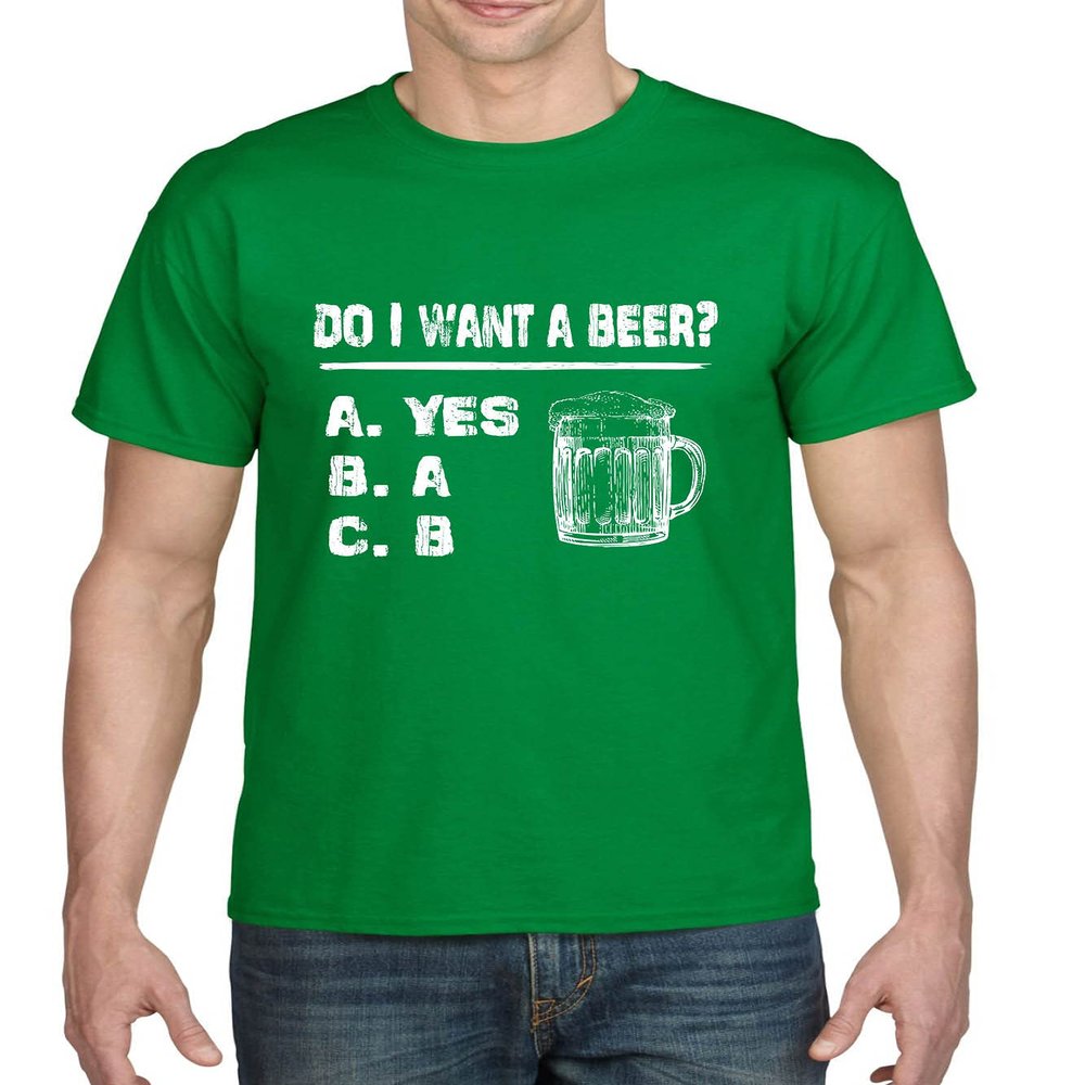 ALLNTRENDS Do I Want A Beer Tshirt Funny St Patricks Day Shirt Humor Men's T Shirt (S, Irish Green)