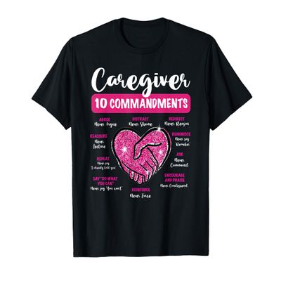 Caregiver 10 Commandments to help a person with dementia T-Shirt