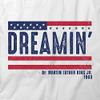 Dreamin' MLK Jr T-Shirt | White, Printed Tees, Graphic Tshirts view 2