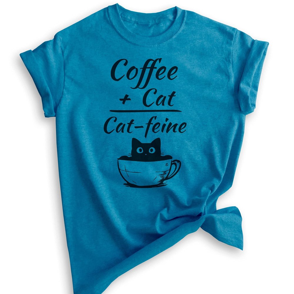 Coffee Cat Equals Cat-feine - Unisex Shirt, Funny Caffeine Shirt, Heather Blue, Large