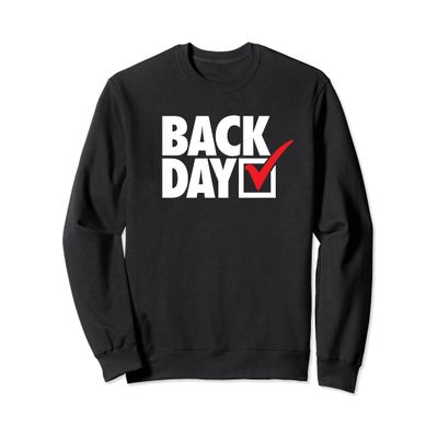 BACK DAY - checkmark workout gym routine exercise fitness Sweatshirt