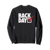 BACK DAY - checkmark workout gym routine exercise fitness Sweatshirt view 1