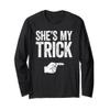 She's My Trick Shirt Matching He's My Treat Costume Long Sleeve T-Shirt view 1