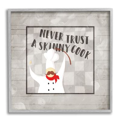 'Never Trust Skinny Cook Phrase French'| Framed Giclee Art