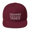 CreativeTees4You Introverted But Willing to Discuss Taxes Tax Preparer Accountant 3D Puff Flatbrim Flat Brim Snapback Hat Maroon view 1