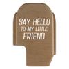 NDZ Performance Rear Slide Cover Plate for Sig P365 P365X P365 XL P365 X Macro P365 Fuse 9mm .380 Laser Engraved Aluminum FDE - Say Hello 3 view 1