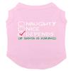 Naughty Nice Depends If Santa is Asking Dog Shirt (Pink, X-Small) view 1