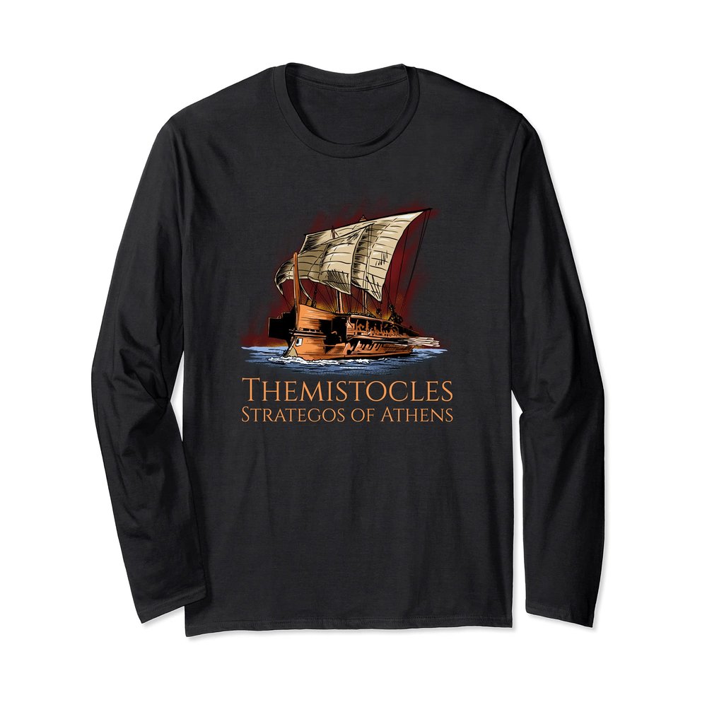 Ancient Greek History - Themistocles - Strategos Of Athens Long Sleeve T-Shirt