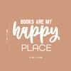 Vinyl Wall Art Decal - Books are My Happy Place - 17" x 25" - Modern Fun Positive Classroom Quote Sticker for Living Room Playroom School Library Educational Decor (White) view 3