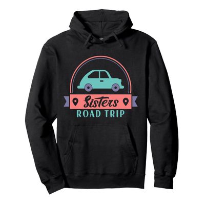 Traveler Flight Vacation Sisters Road Trip Pullover Hoodie