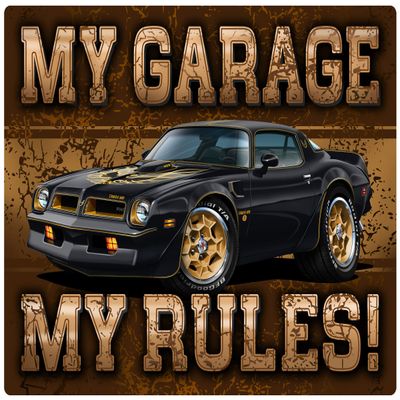 1976 Trans Am Firebird My Garage My Rules Wall Art Graphic Decal Sticker (24Wx18L)