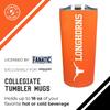 Campus Colors NCAA Stainless Steel Tumbler perfect for Gameday - 18 oz - Double Walled - Keeps Drinks Perfectly Insulated (Texas Longhorns - Texas Orange) view 3