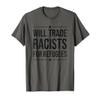 WILL TRADE RACISTS FOR REFUGEES T-Shirt view 1