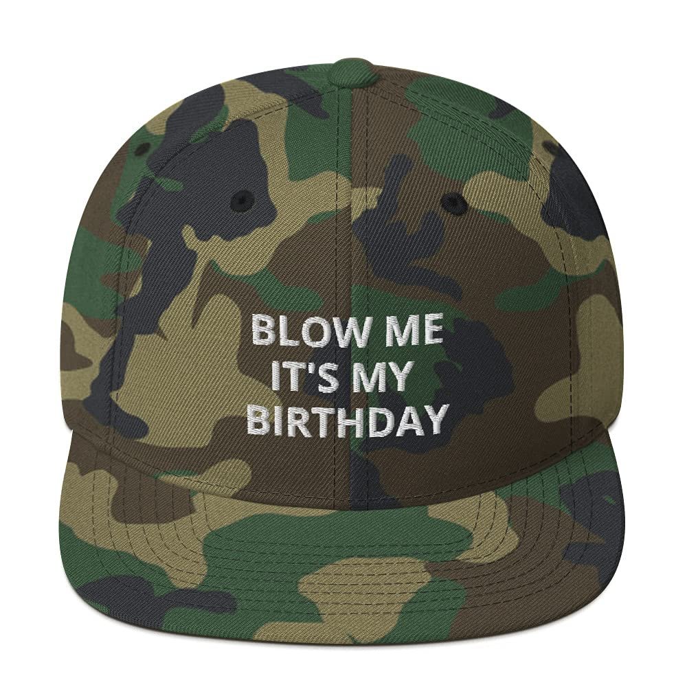 CreativeTees4You Blow Me It's My Birthday Funny Bday Gift Flatbrim Flat Brim Snapback Hat Cap Green Camo