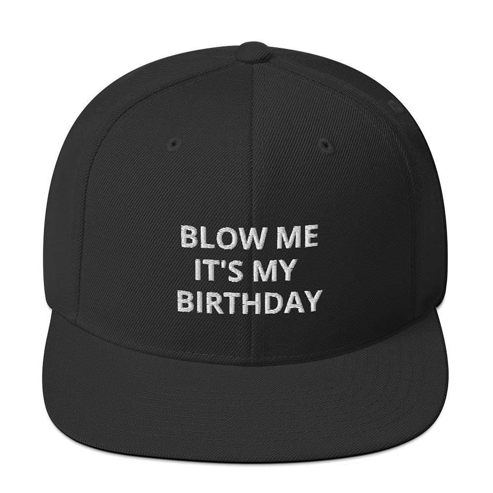 CreativeTees4You Blow Me It's My Birthday Funny Bday Gift Flatbrim Flat Brim Snapback Hat Cap Black