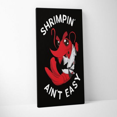 Damdekoli Shrimpin Aint Easy Poster - Jiu Jitsu (12 x 18 Inches - Canvas)