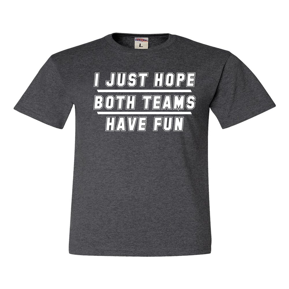 Go All Out XX-Large Heather Black Adult I Just Hope Both Teams Have Fun Funny T-Shirt