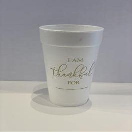 I'm Thankful For 20 oz Styrofoam Cups
