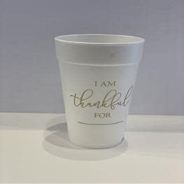 I'm Thankful For 20 oz Styrofoam Cups