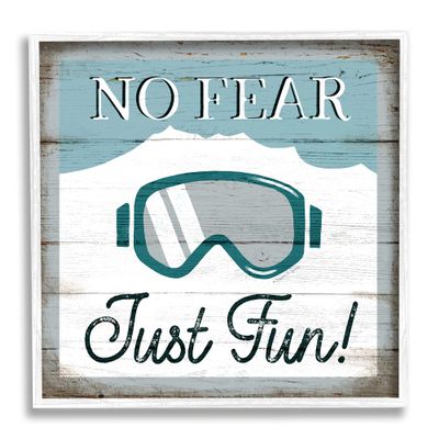 Stupell Industries No Fear Just Fun Phrase Blue Ski Goggles