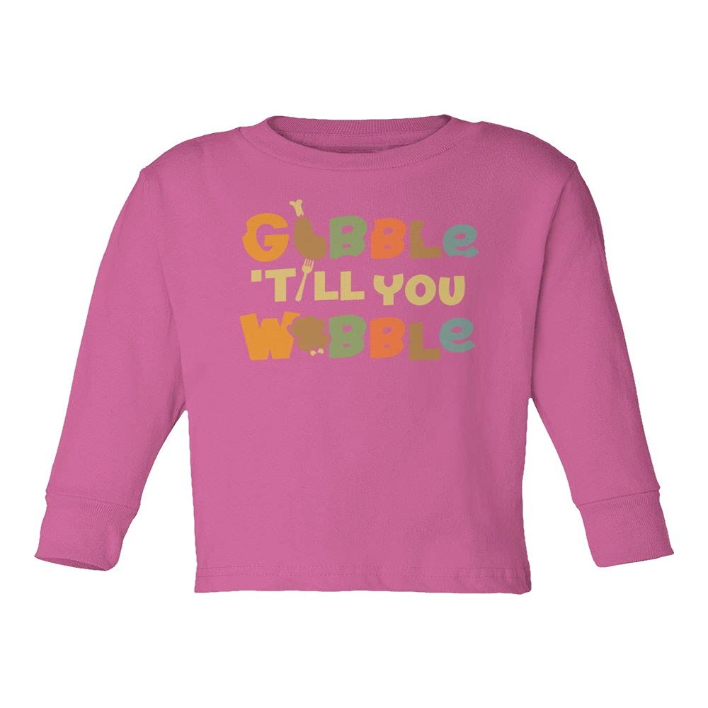 KINGS SPORTS Gobble Til You Wobble Thanksgiving Day Toddler Long Sleeve T-Shirt (Pink, 5T)