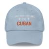 I Am Not Yelling I'm Cuban Funny Cuba Embroidered Dad Hat Adjustable Cotton Cap Light Blue view 1