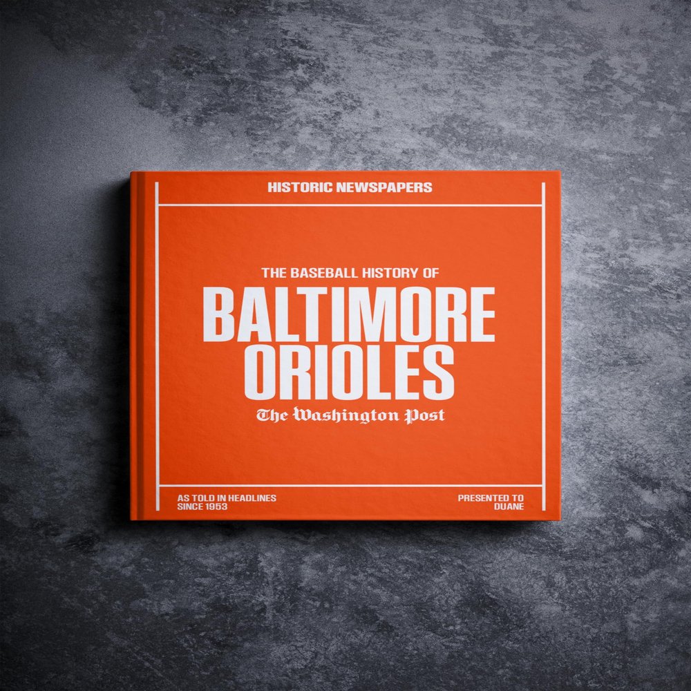 Signature gifts Baltimore Personalized Baseball History Book - Orioles Baseball Fan Gift - A Major League History Told Through Archive Newspaper Coverage (Baltimore Orioles)