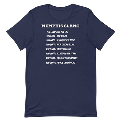 Memphis Slang You Good? 901 Bluff City Mane Tiger Blue Funny Slang Short-Sleeve Unisex T-Shirt