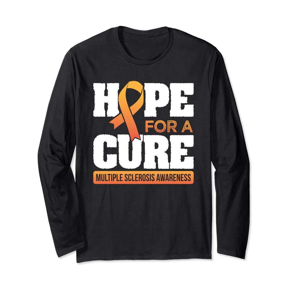 Hope For A Cure MS Multiple Sclerosis Awareness Long Sleeve T-Shirt