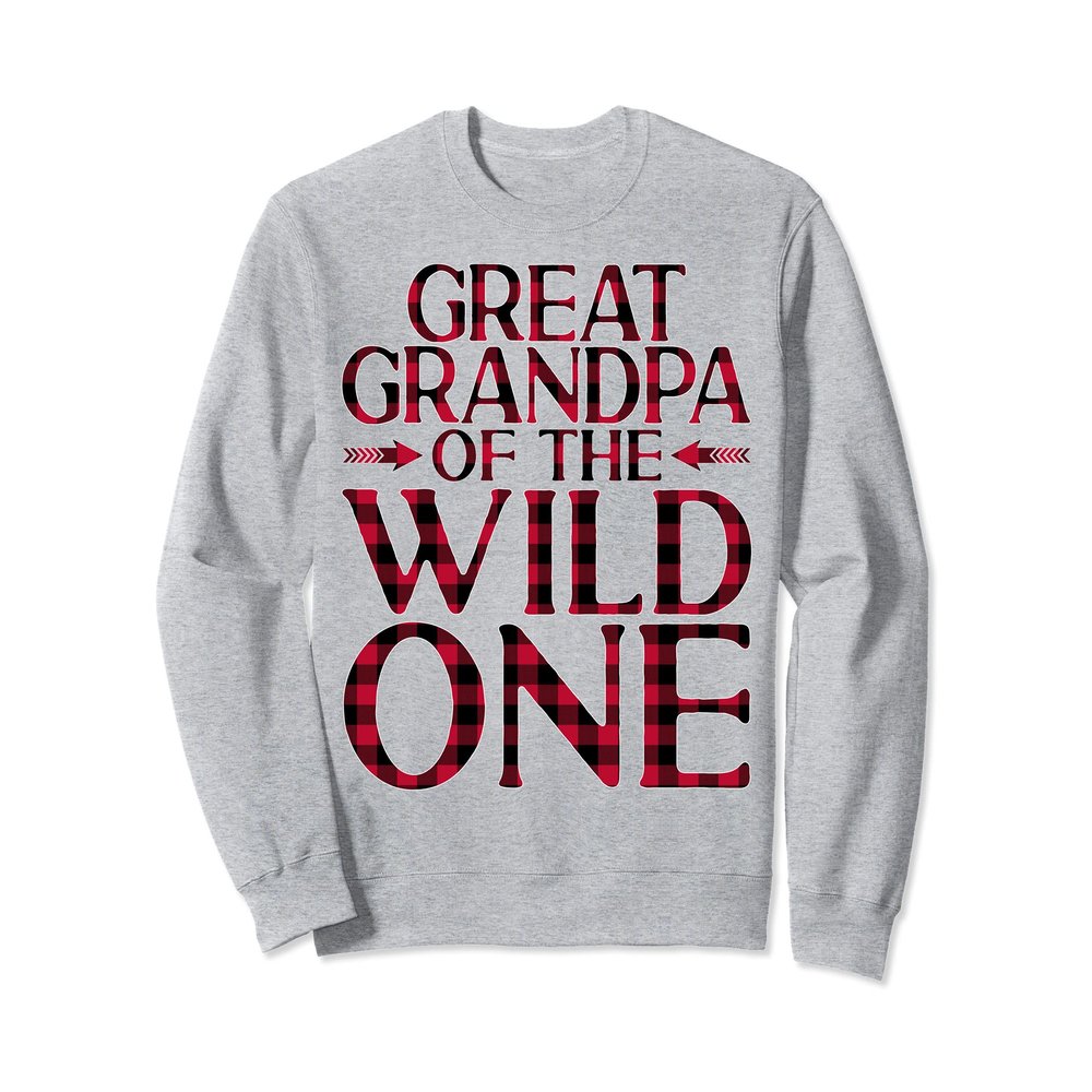 Great Grandpa of the Wild One Buffalo Plaid Lumberjack Sweatshirt