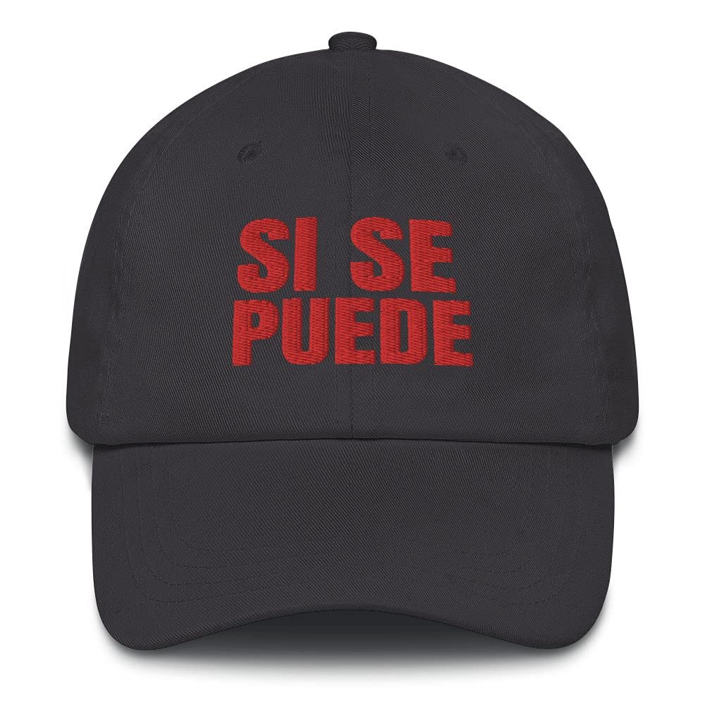 Si Se Puede Cesar Chavez Mexican Embroidered Dad Hat Adjustable Cotton Cap Dark Grey