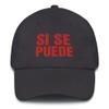 Si Se Puede Cesar Chavez Mexican Embroidered Dad Hat Adjustable Cotton Cap Dark Grey view 1