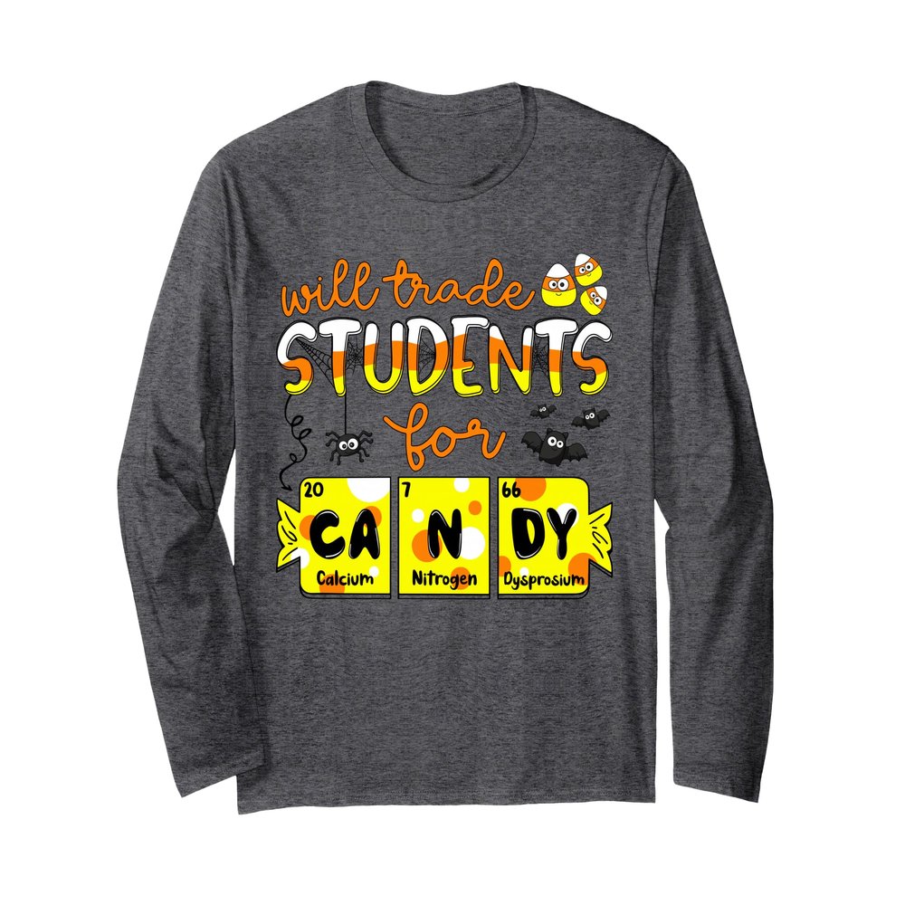 Science Teacher Will trade students for candy Halloween Long Sleeve T-Shirt