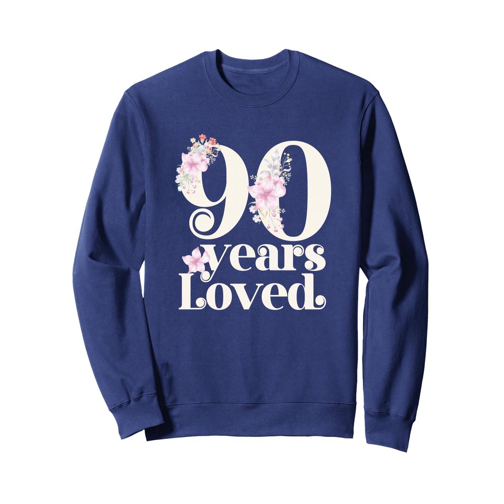 90 Years Loved | Grandma 90th Birthday Party | 90 Years Old Sweatshirt