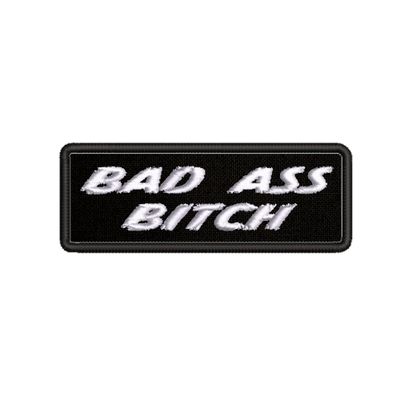 Bad Ass Bitch White Text 4" W x 1.5" T Embroidered Patch Iron-On/Sew-On Funny Humor Sayings Decorative Applique Vest Jacket Jeans Clothing Custom Name Tag Biker Badge Emblem Retro