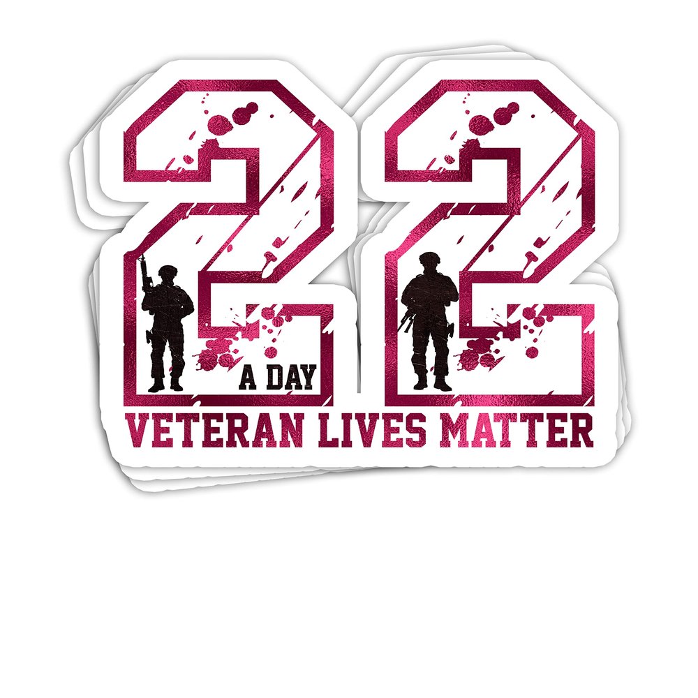 22 A Day Veteran Lives Matter Suicide Awareness 4x3 Decals Stickers for Laptop Window Car Bumper Helmet Water Bottle (Pack 3)