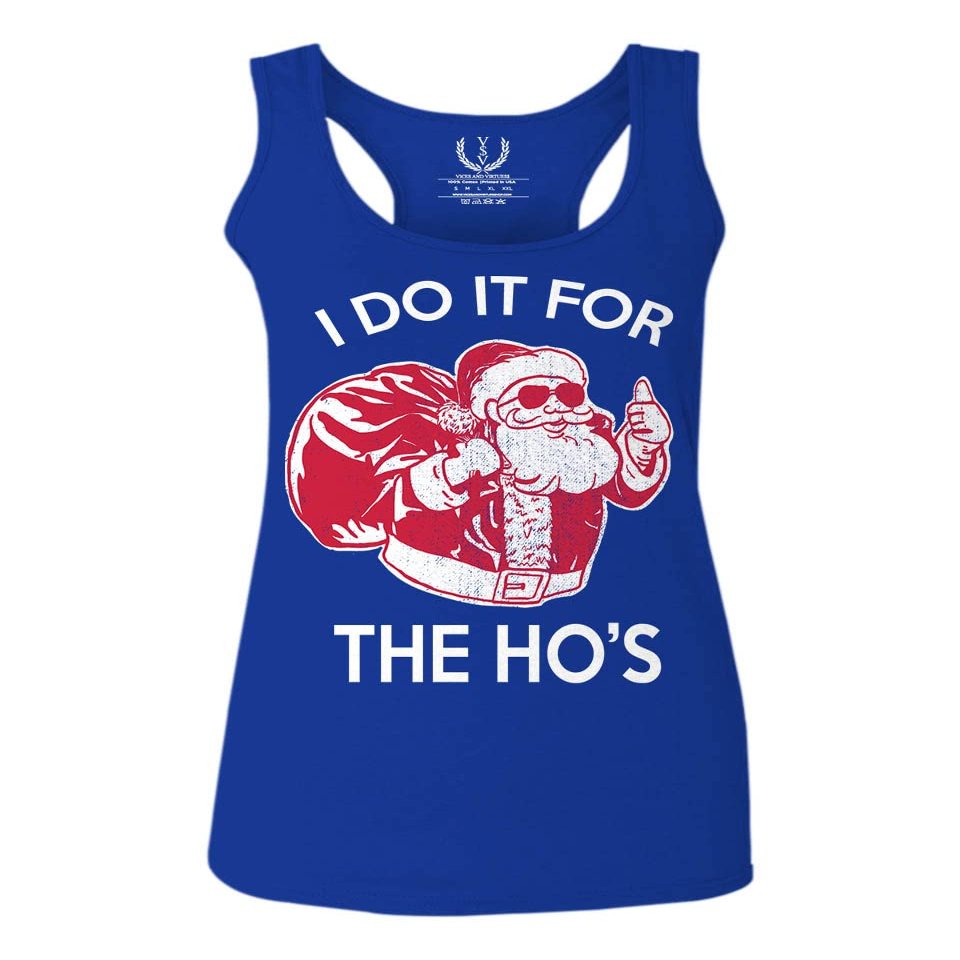 0422. Funny Humor Christmas Santa Claus HO'S Graphic Sarcastic Xmas Women's Tank Top Racerback (Royal Large)