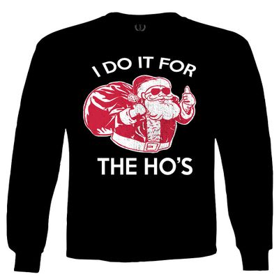 0422. Funny Humor Christmas Santa Claus HO'S Graphic Sarcastic Xmas Men's Long Sleeve t Shirt (Black, Large)