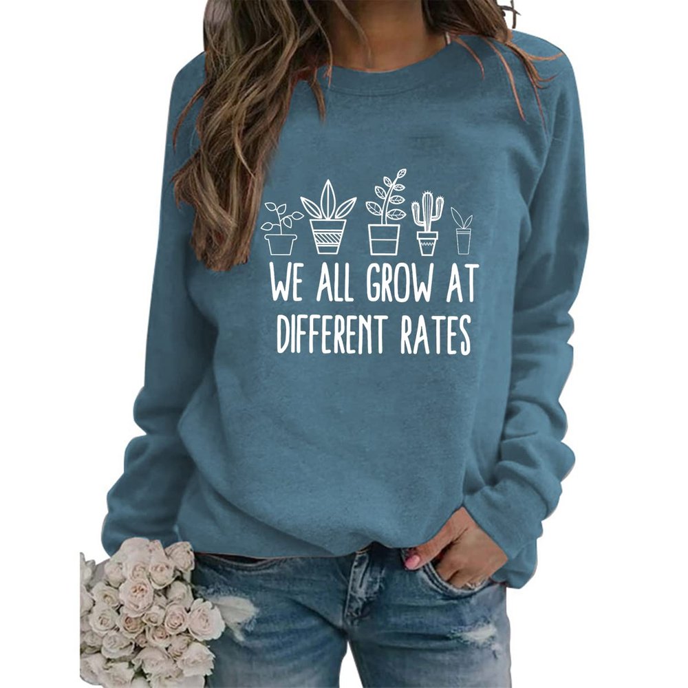 We All Grow At Different Rates Womens Plants Graphic Sweatshirts Novelty Long Sleeve Crewneck Pullover Gift for Teacher Blue