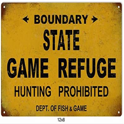 ArtFuzz State Game Refuge Hunting Prohibited Sign 8x12