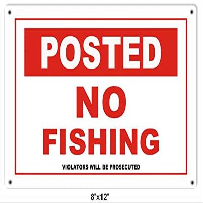 ArtFuzz Posted No Fishing Fishermans Sign 8x12