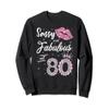 Sassy And Fabulous At 80 80Th Crown Lips Birthday Women Gift Sweatshirt view 1