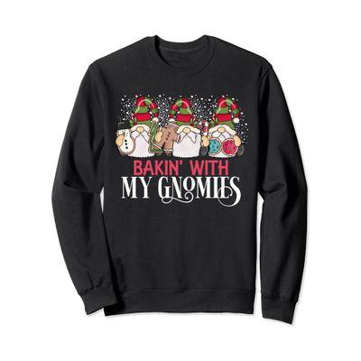 Christmas Baking Shirt Bakin' With My Gnomies Cute Gnomes Sweatshirt