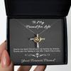 to My Friend for Life, You're My Best Friend and Family, Thank You for Being There for Me. Thank You Gift. I Love You - Cross Dancing Necklace view 3