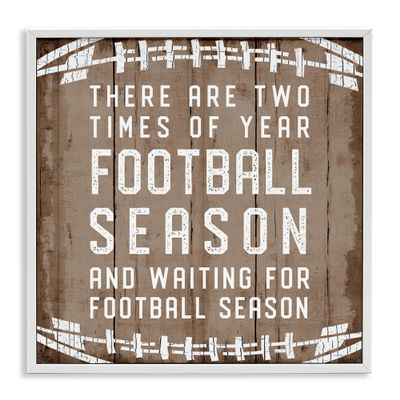 Stupell Industries Time of Year Football Season Rustic Sports Phrase, Designed by CAD Designs White Framed Wall Art, 12 x 12