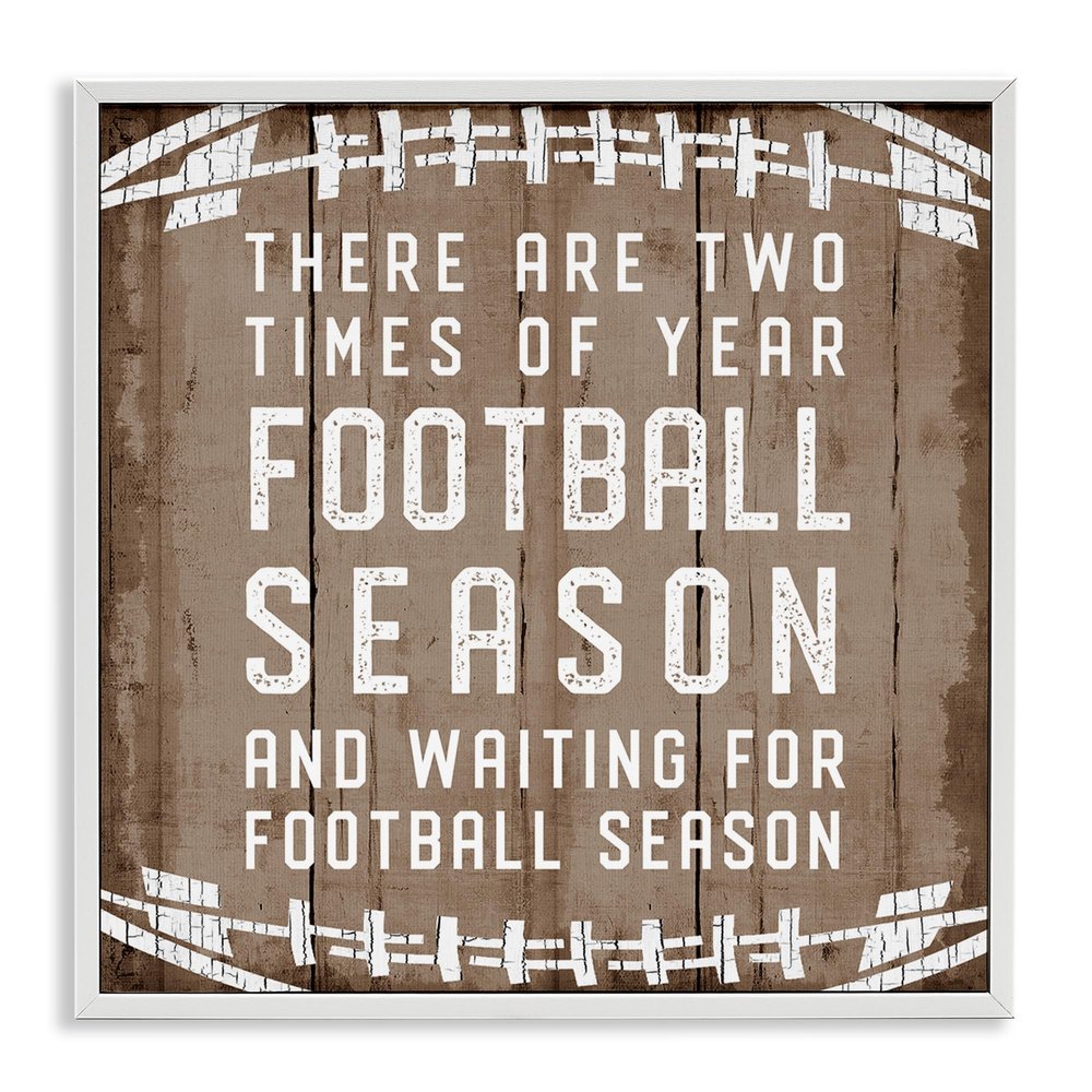 Stupell Industries Time of Year Football Season Rustic Sports Phrase, Designed by CAD Designs White Framed Wall Art, 12 x 12