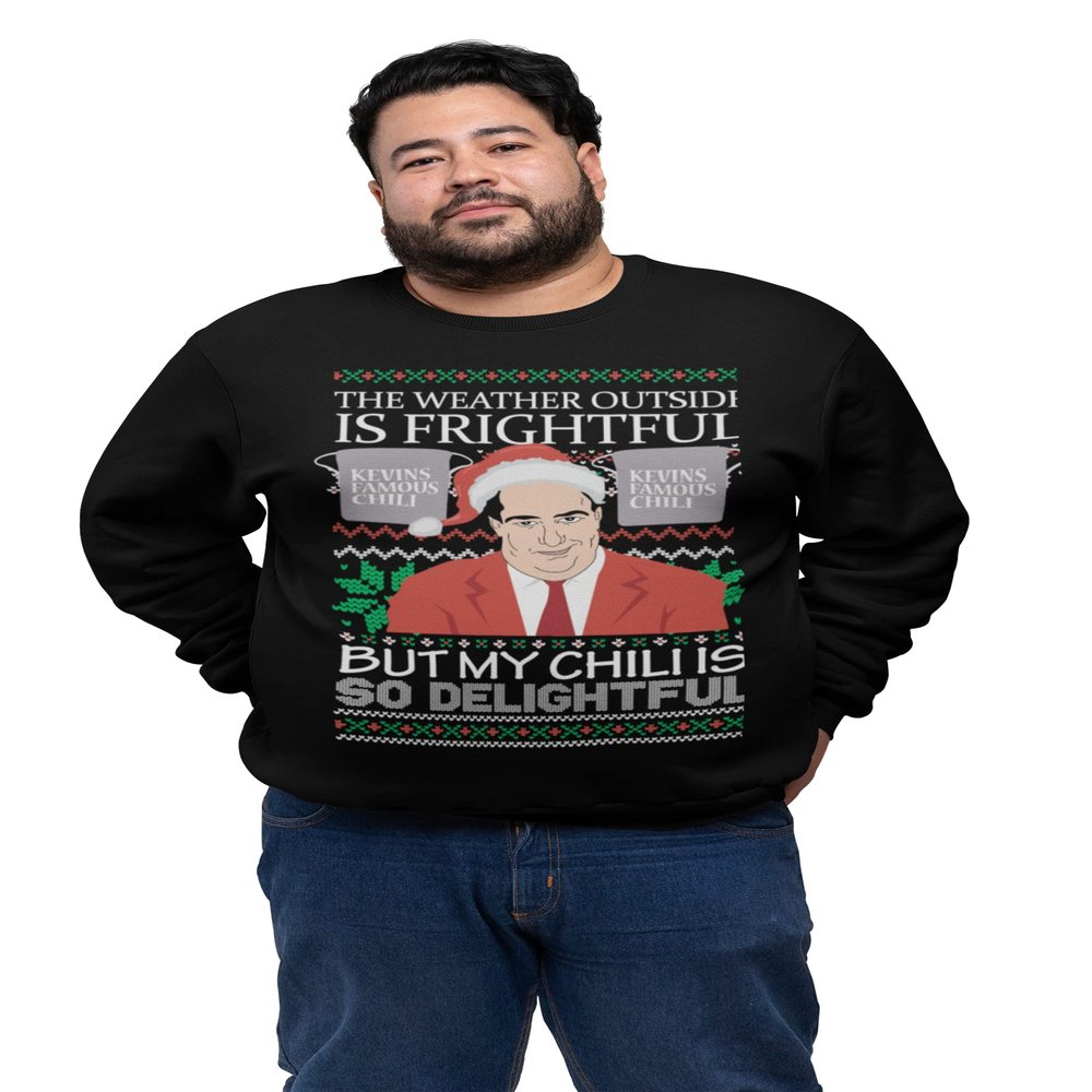 ALLNTRENDS Dwight Quote Ugly Xmas The Weather Outside Is Frightful My Chili Is So Delightful Adult Sweatshirt (L, Black)